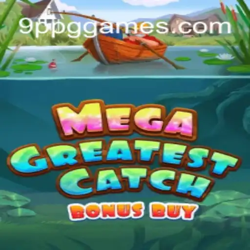 Desvendando o MegaGreatestCatchBonusBuy: A Nova Sensação do Entretenimento