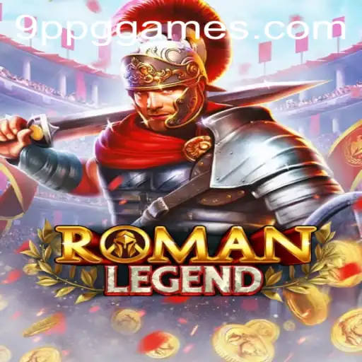 RomanLegend: Explorando o Fascinante Mundo do Jogo com 9ppg.com